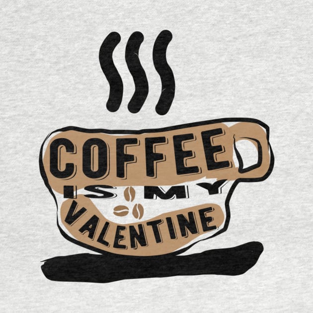 Coffee is my Valentine by Falfa